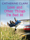 Imagen de portada para Love and Other Things I'm Bad At
